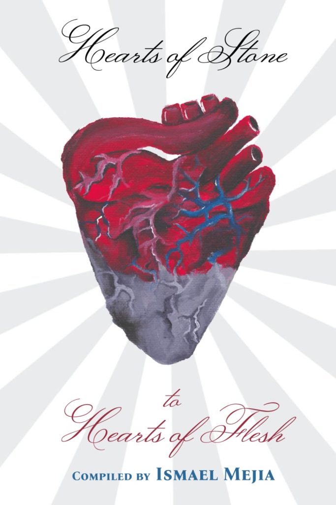 Book cover, Hearts of Stone to Hearts of Flesh, compiled by Ismael Mejia